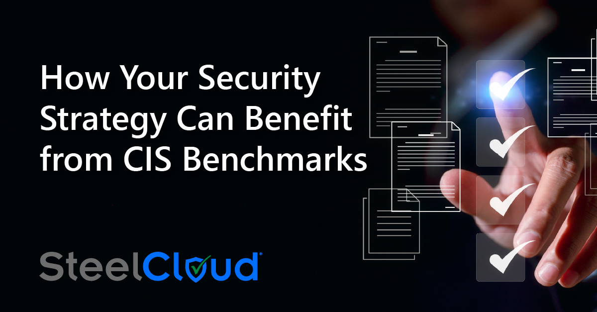 Why CIS Benchmarks Matter In 2025 – Security Strategy
