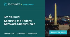 Securing the Federal Software Supply Chain Webinar 1