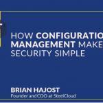 Automating Security Configuration Management: The Time to Hesitate is Over